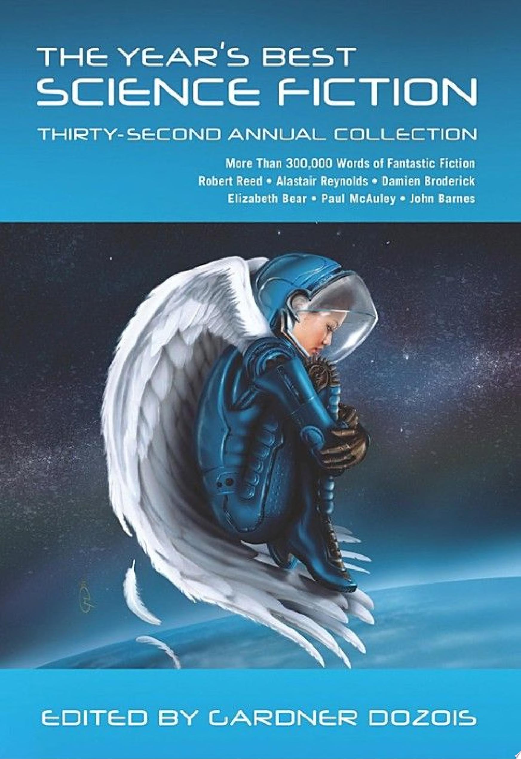 The Year’s Best Science Fiction: Thirty-Second Annual Collection — Gardner Dozois