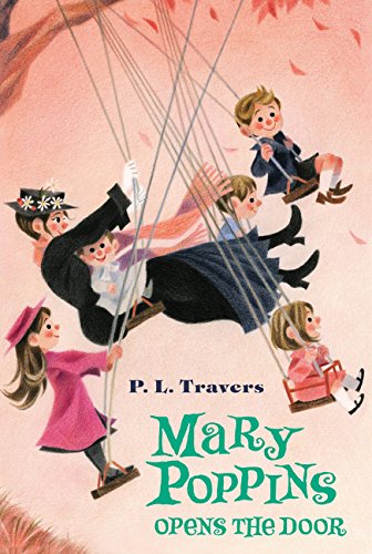 Mary Poppins Opens the Door — P. L. Travers