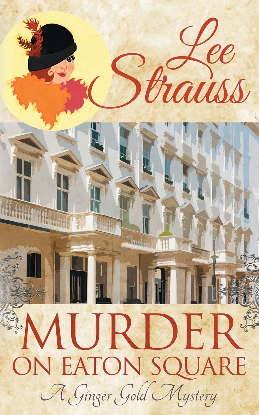 Murder on Eaton Square: a cozy historical mystery — Lee Strauss