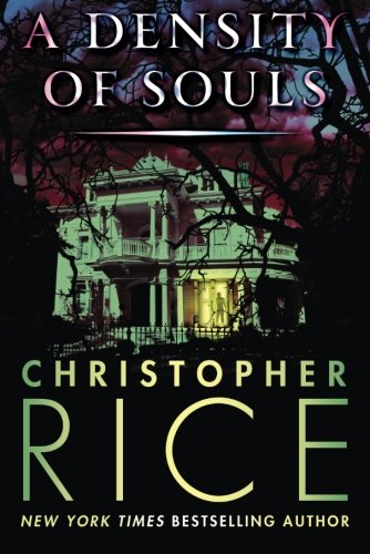 A Density of Souls — Christopher Rice