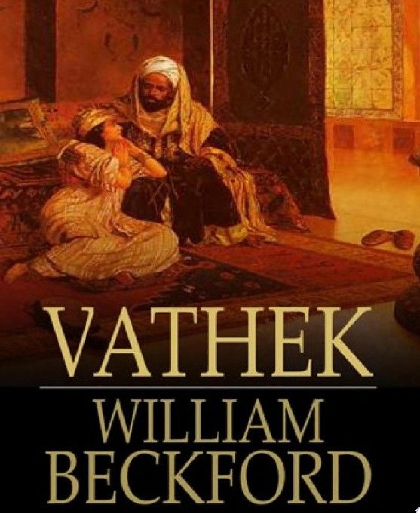 Vathek — William Beckford