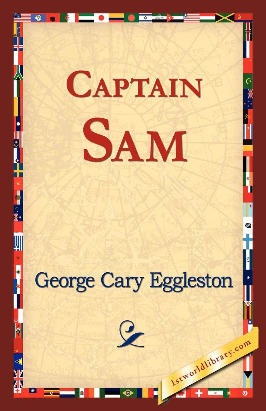 Captain Sam — George Cary Eggleston