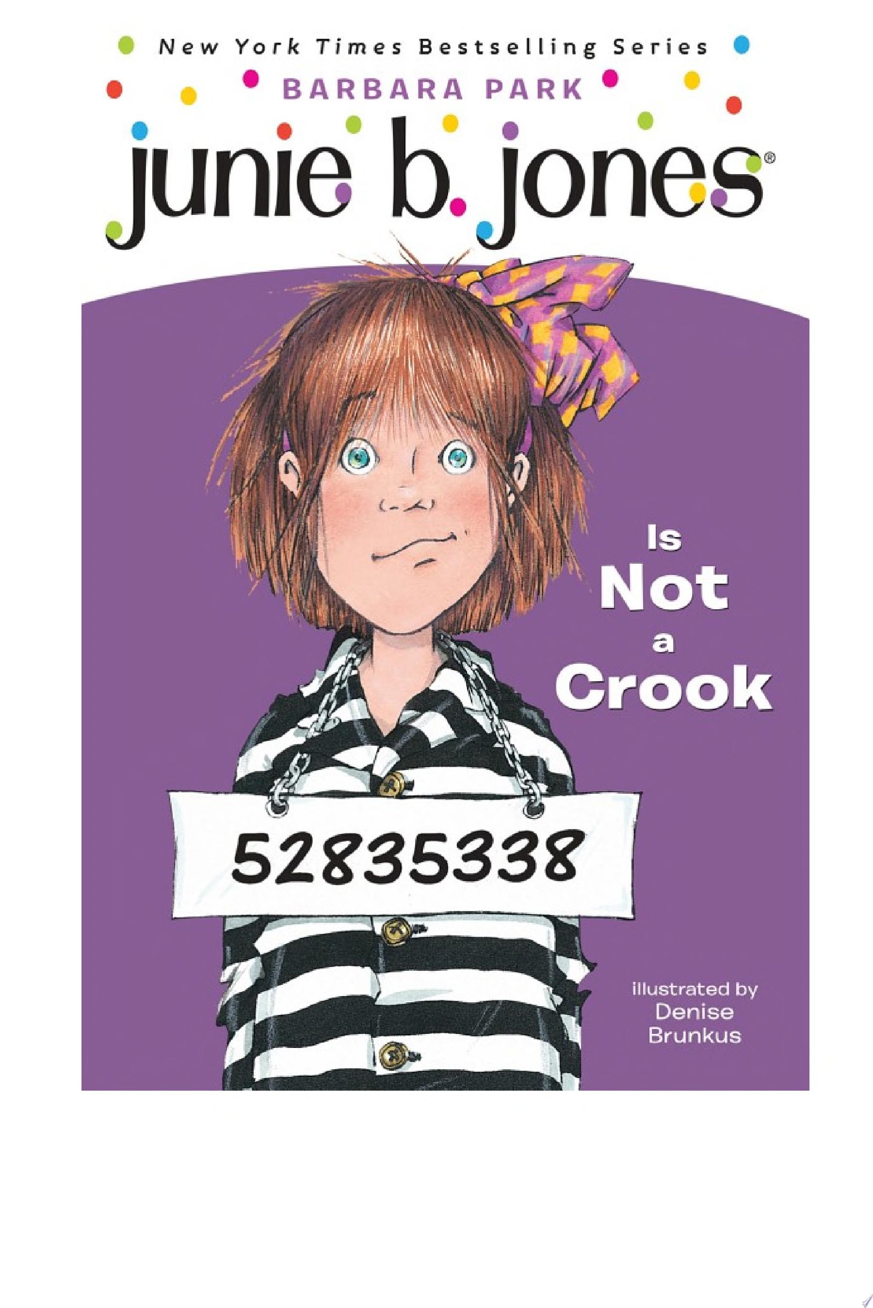 Junie B. Jones #9: Junie B. Jones Is Not a Crook — Barbara Park
