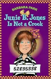 Junie B. Jones Is Not a Crook — Barbara Park