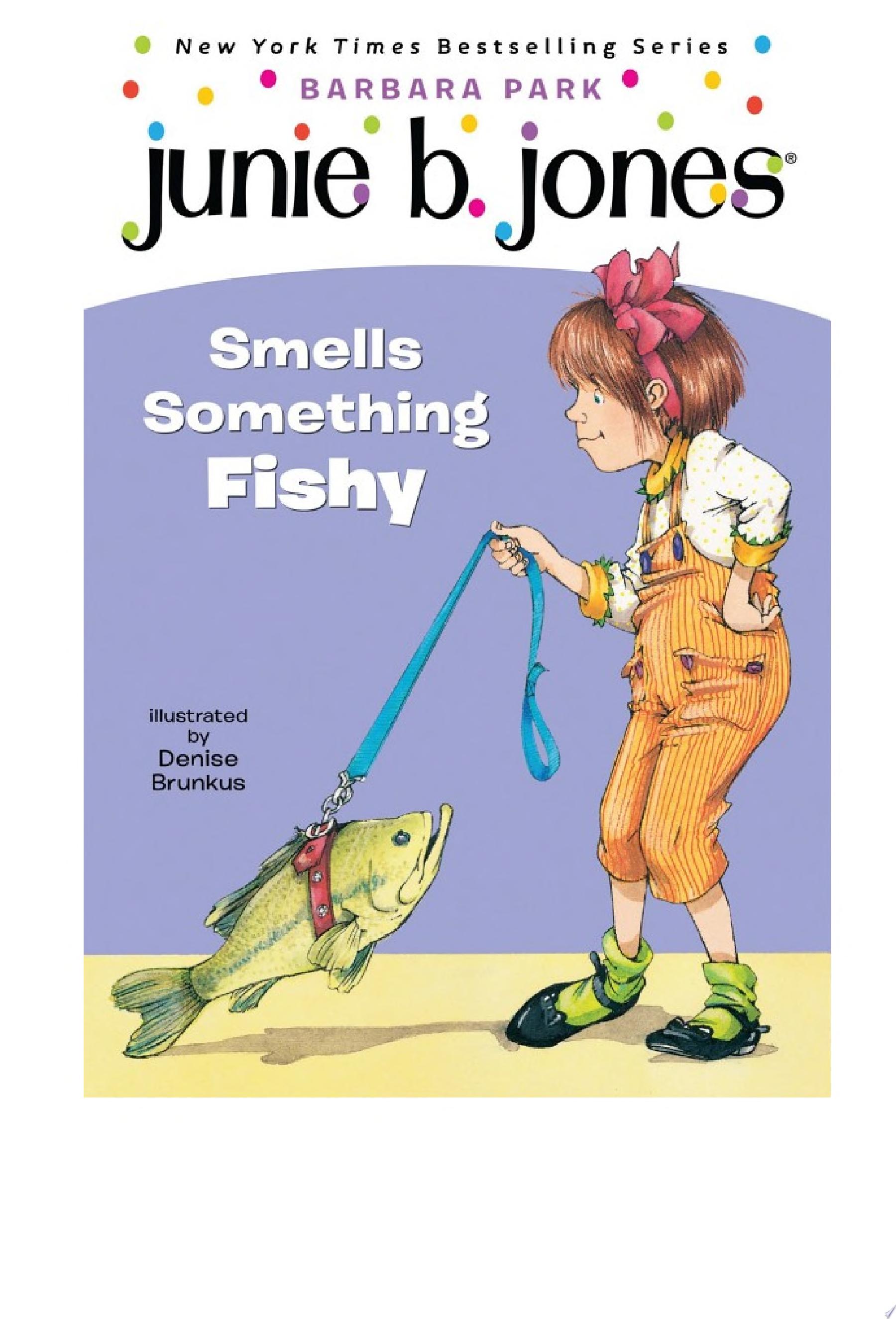 Junie B. Jones #12: Junie B. Jones Smells Something Fishy — Barbara Park