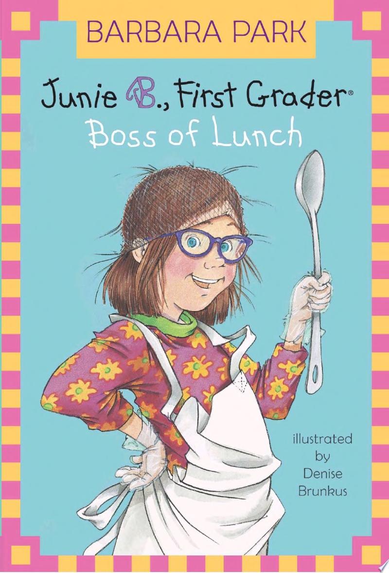 Junie B. Jones #19: Boss of Lunch — Barbara Park