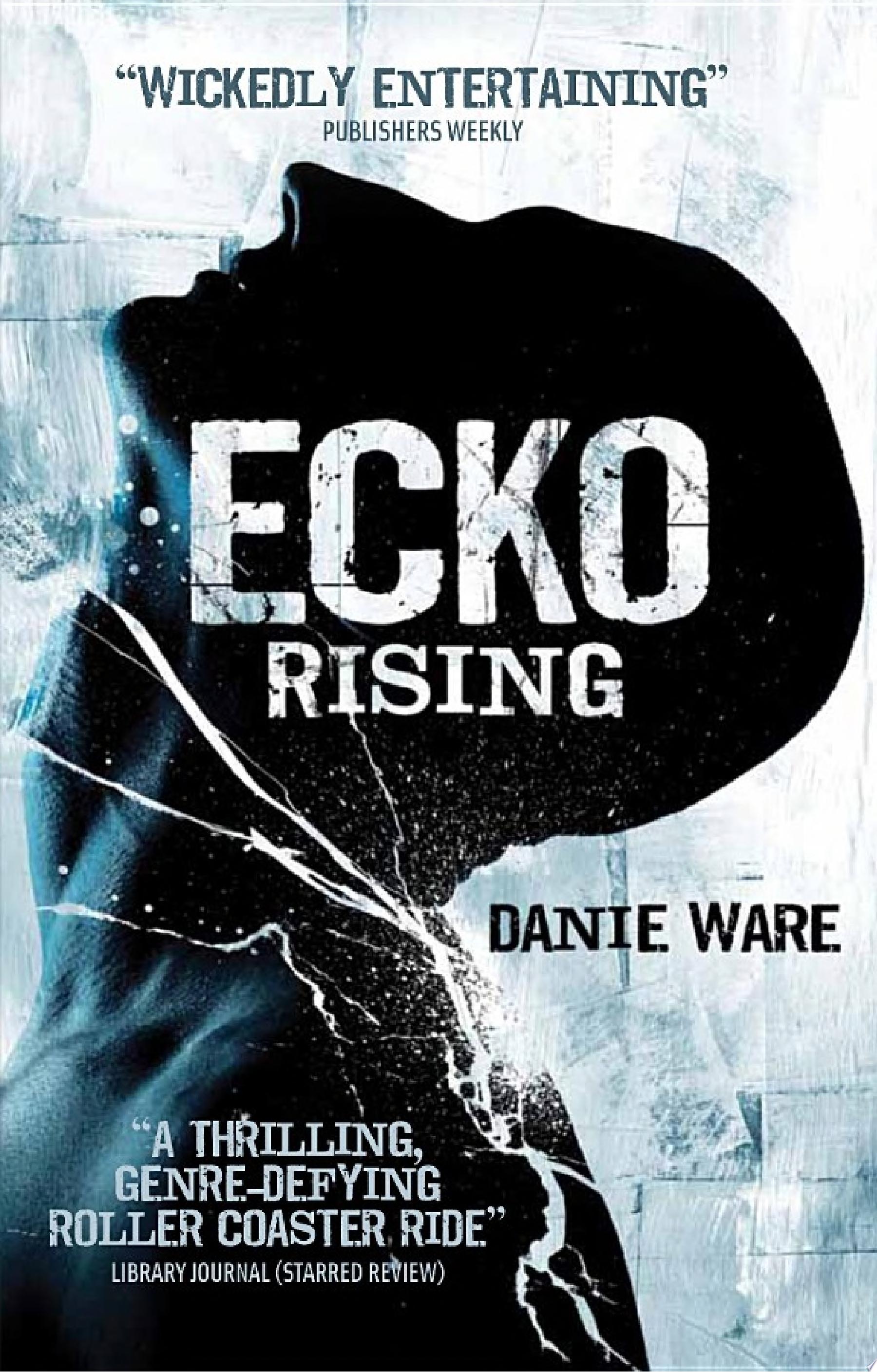 Ecko Rising — Danie Ware