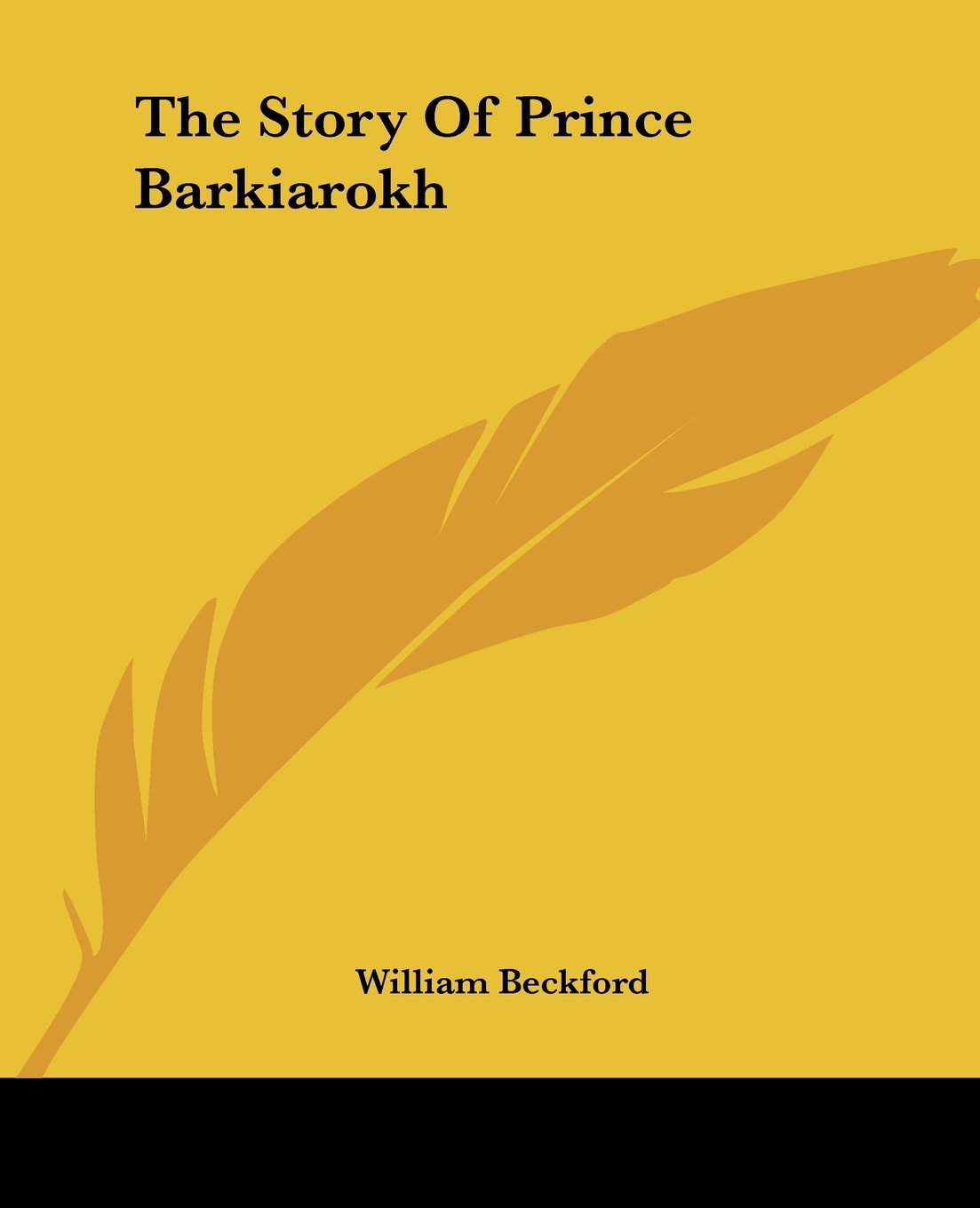 The Story of Prince Barkiarokh — William Beckford