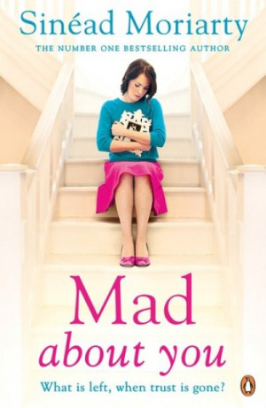 Mad About You (Emma and James, novel 4 #4): The Baby Trail series — Sinéad Moriarty