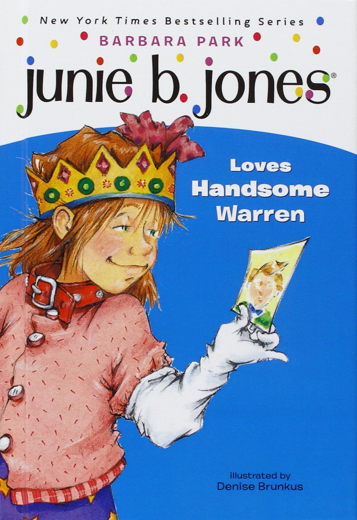 Junie B. Jones Loves Handsome Warren — Barbara Park