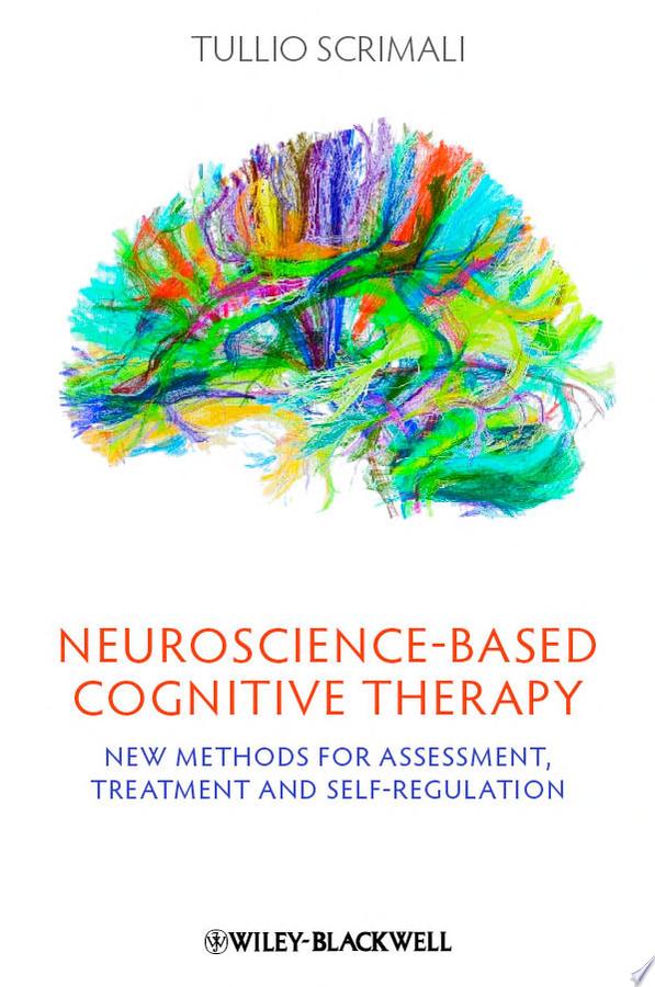 Neuroscience-based Cognitive Therapy — Tullio Scrimali