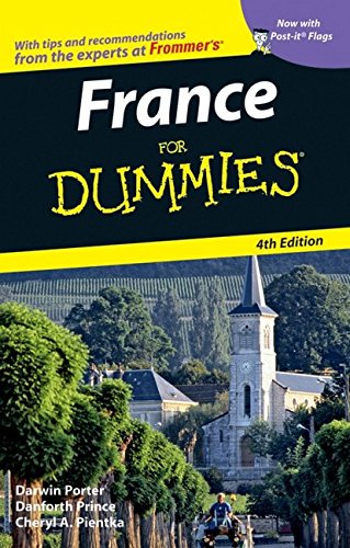 France For Dummies® — Darwin Porter, Danforth Prince, Cheryl A. Pientka