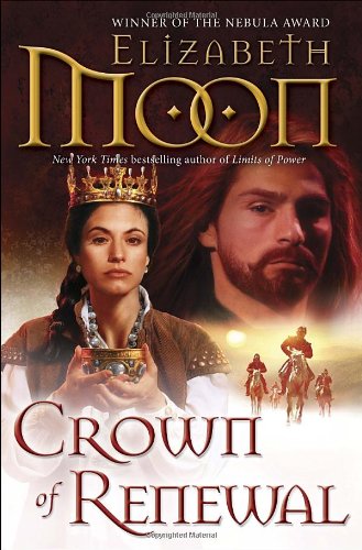Crown of Renewal — Elizabeth Moon