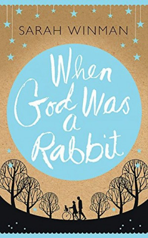 When God was a Rabbit: The Richard and Judy Bestseller — Sarah Winman