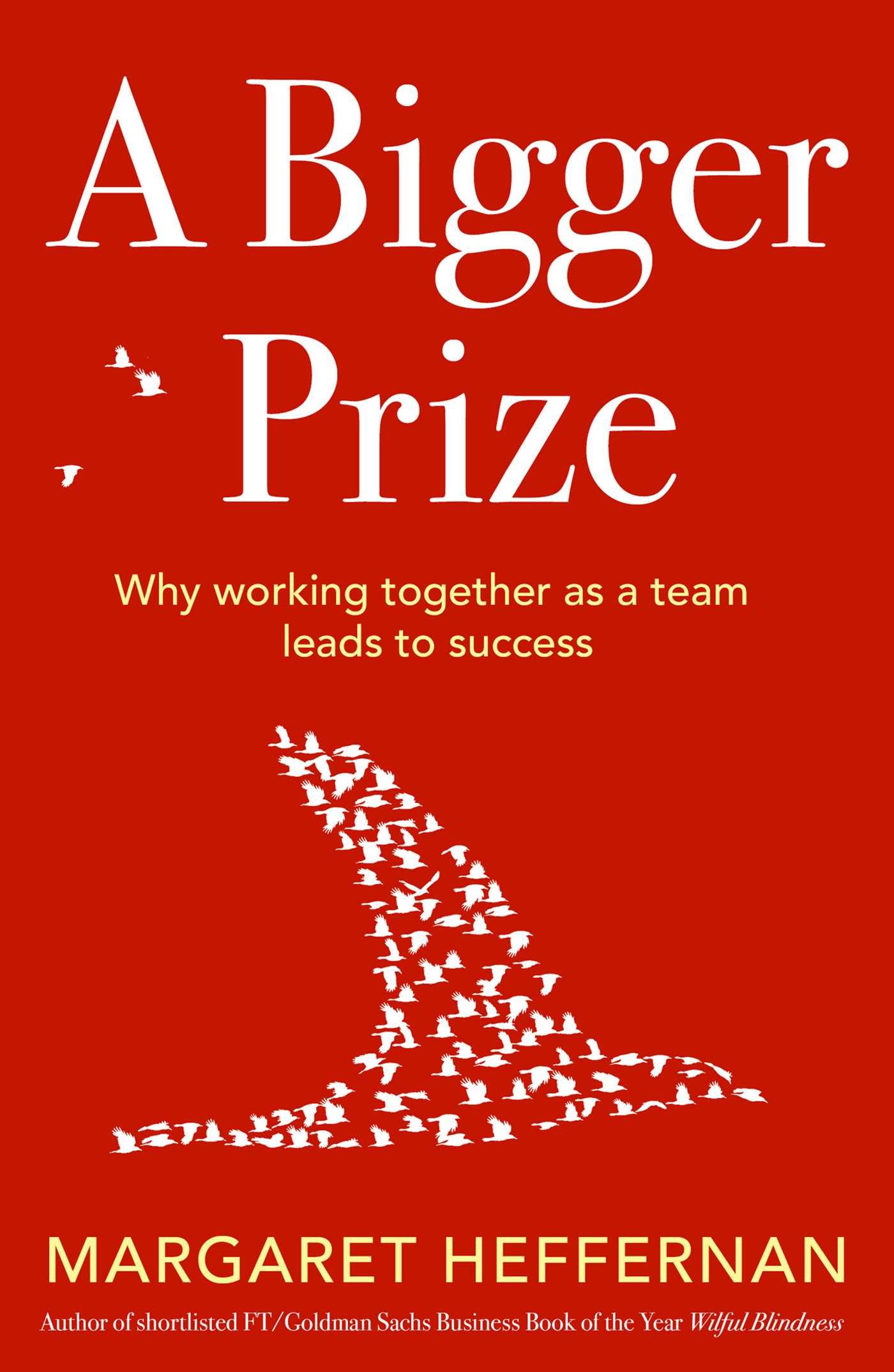 A Bigger Prize — Margaret Heffernan