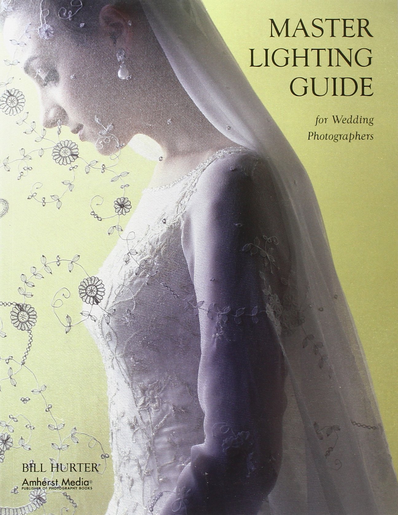 Master Lighting Guide for Wedding Photographers — Bill Hurter