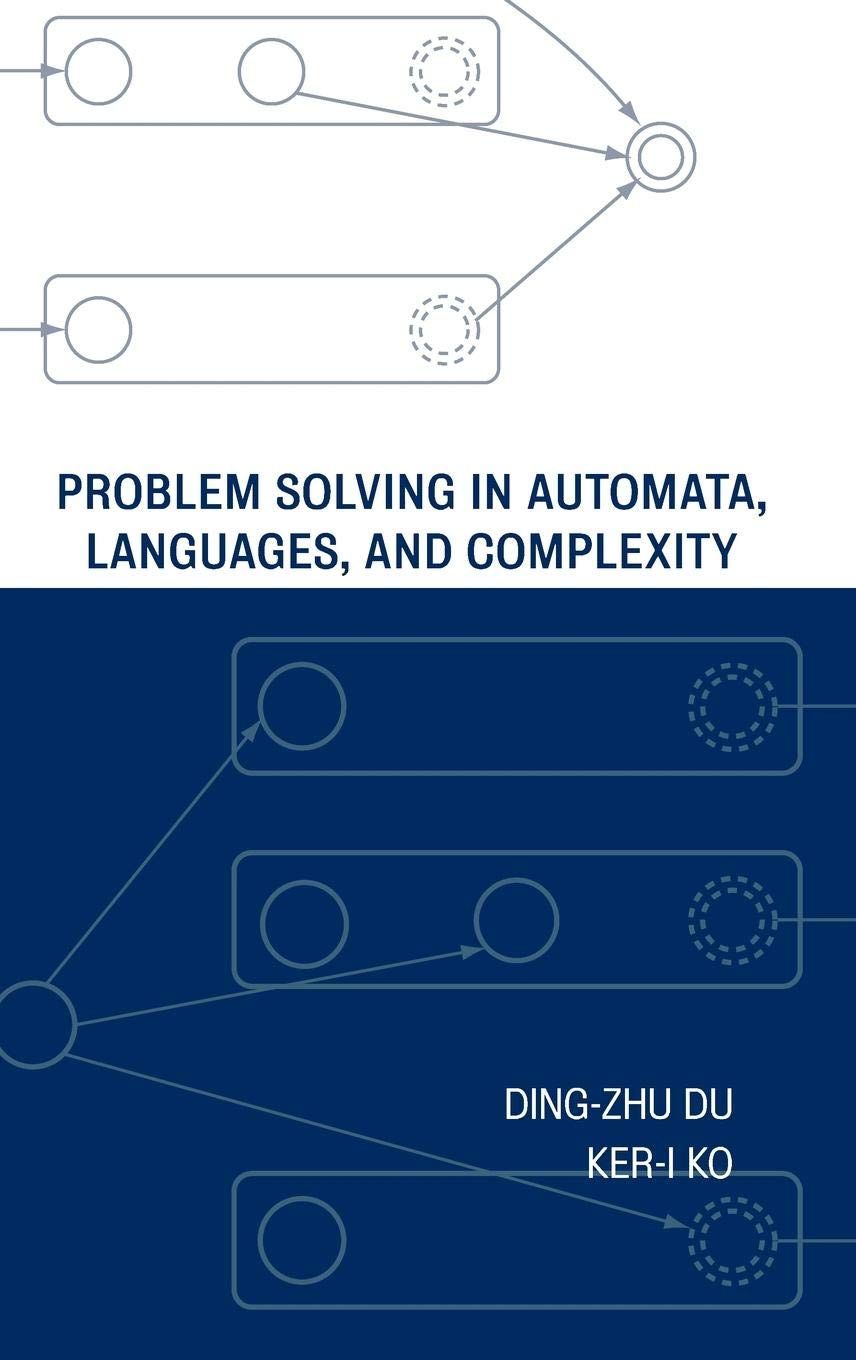 Problem Solving in Automata, Languages, and Complexity — Ding-Zhu Du, Ker-I Ko