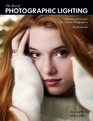 The Best of Photographic Lighting: Techniques and Images for Digital Photographers — Bill Hurter