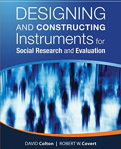 Designing and Constructing Instruments for Social Research and Evaluation — David Colton, Robert W. Covert