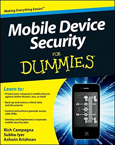 Mobile Device Security For Dummies — Rich Campagna, Subbu Iyer, Ashwin Krishnan