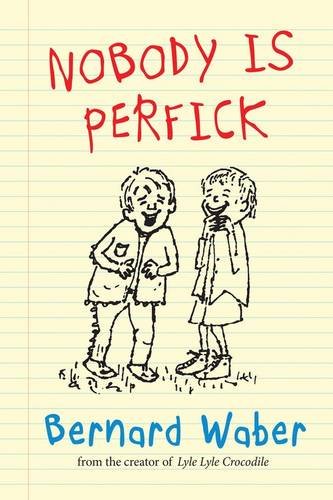 Nobody Is Perfick — Bernard Waber