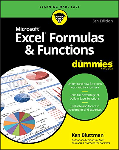 Excel Formulas & Functions For Dummies — Ken Bluttman