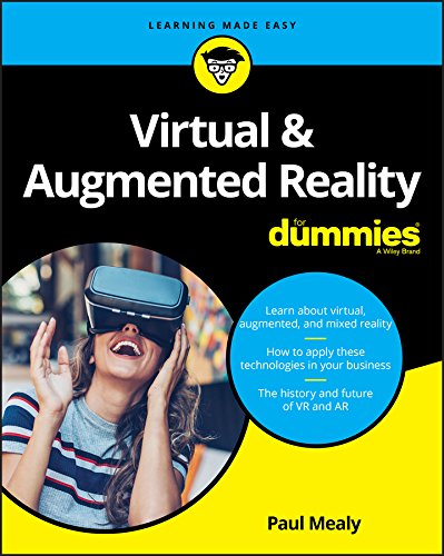 Virtual & Augmented Reality For Dummies — Paul Mealy