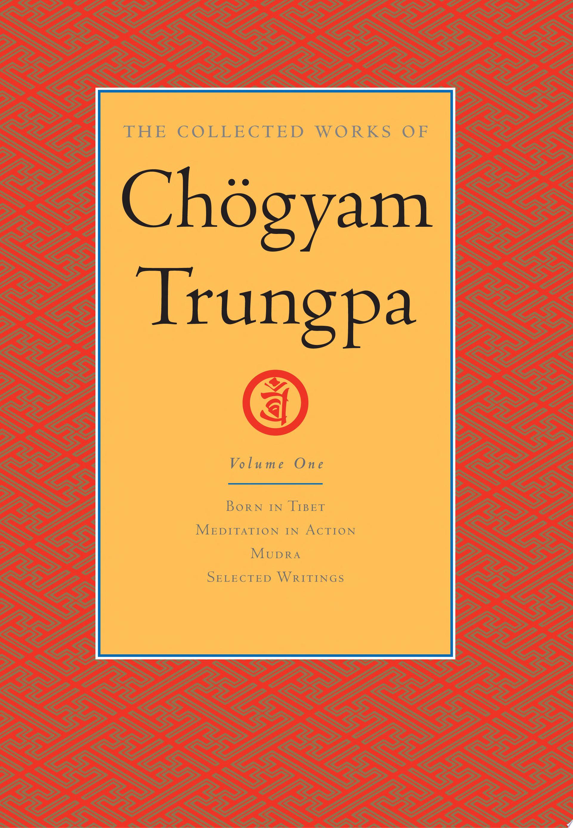 The Collected Works of Chogyam Trungpa: Volume One — Chogyam Trungpa
