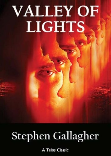Valley of Lights — Stephen Gallagher