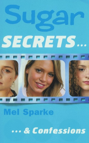 Sugar Secrets (16) – … and Confessions — Mel Sparke
