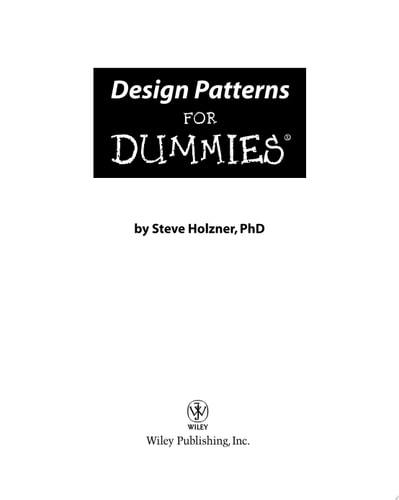 Design Patterns For Dummies — Steve Holzner