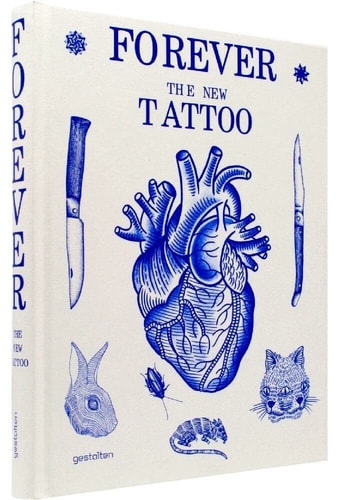 Forever: The New Tattoo — Robert Klanten