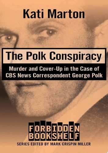 The Polk Conspiracy — Kati Marton