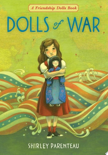 Dolls of War — Shirley Parenteau