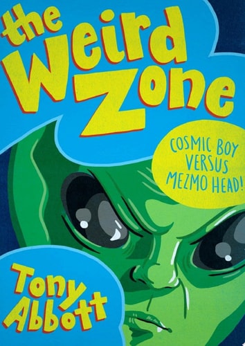 Cosmic Boy Versus Mezmo Head! — Tony Abbott