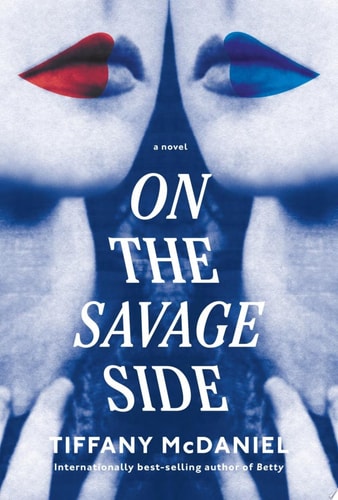 On the Savage Side — Tiffany McDaniel