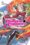 Magical Explorer, Vol. 7 (light novel) — Iris