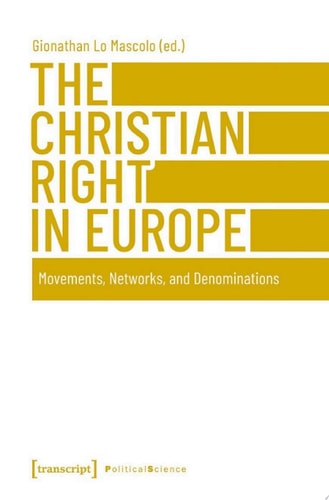 The Christian Right in Europe — Gionathan Lo Mascolo