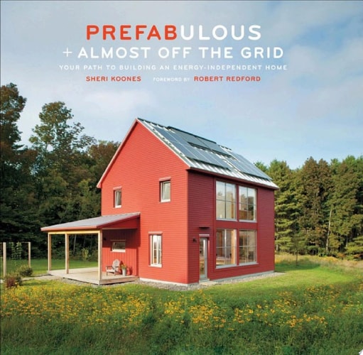 Prefabulous + Almost Off the Grid — Sheri Koones