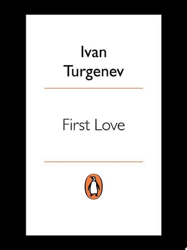 First Love — Ivan Turgenev