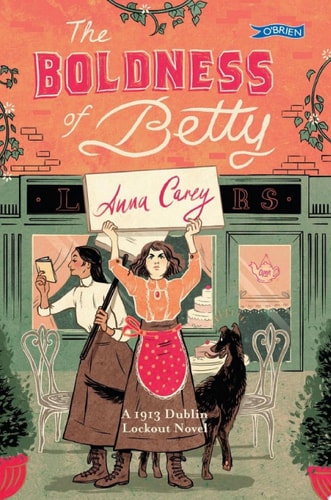 The Boldness of Betty — Anna Carey
