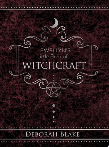Llewellyn’s Little Book of Witchcraft — Deborah Blake