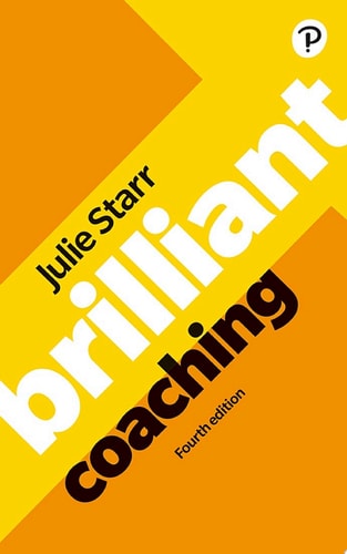 Brilliant Coaching 4e: Become a manager who can coach — Julie Starr