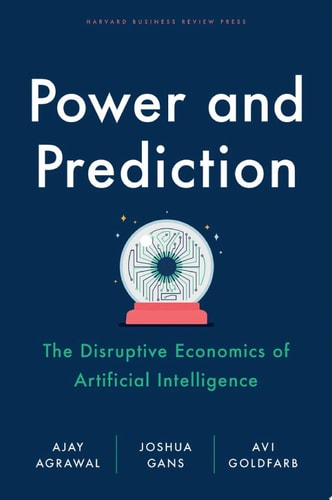 Power and Prediction — Ajay Agrawal