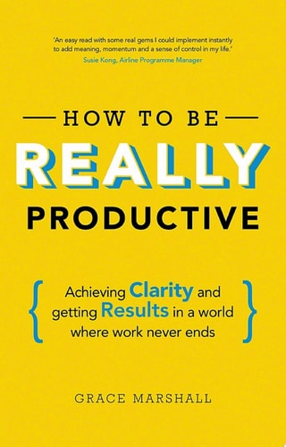 How to be REALLY Productive — Grace Marshall