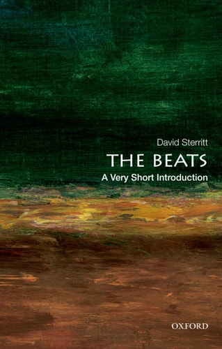 The Beats: A Very Short Introduction — David Sterritt