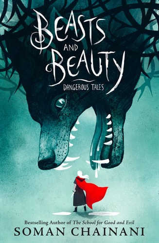 Beasts and Beauty — Soman Chainani