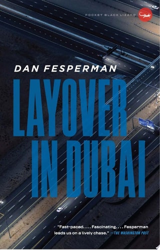 Layover in Dubai — Dan Fesperman
