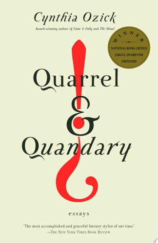 Quarrel & Quandary — Cynthia Ozick