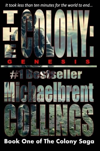 The Colony: Genesis (the Colony Vol. 1) — Michaelbrent Collings